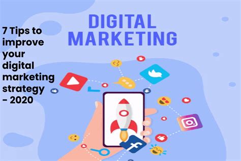 7 Tips To Improve Your Digital Marketing Strategy 2020