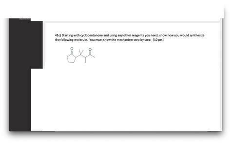 Solved Starting With Cyclopentanone And Using Any Other Chegg