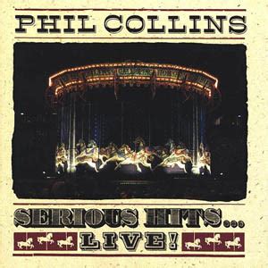 Phil Collins Serious Hits Live