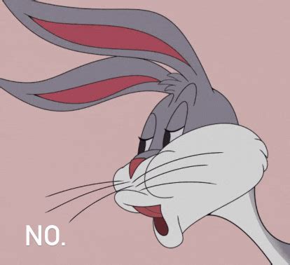 Bugs Bunny No Noo Meme - Bugs bunny no Bugs bunny No - Discover & Share ...