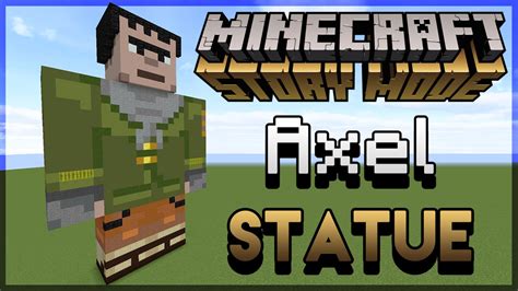 How To Make An Axel Statue Minecraft Story Mode Youtube