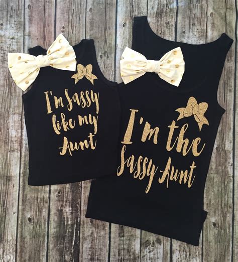 Im Sassy Like My Aunt And Im The Sassy Aaunt Tops Girls Shirt Aunt