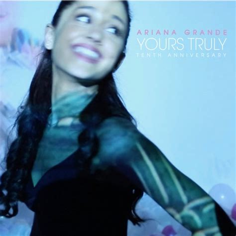 Ariana Grande Yours Truly Tenth Anniversary Edition ITunes Plus