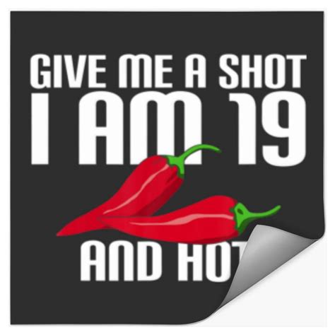 Give A Shot I M And Hot Birthday Party Stickers Sold By Eduardo Rezende SKU