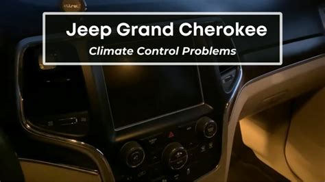 Major Jeep Grand Cherokee Climate Control Problems Reset