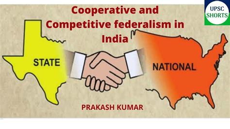 Cooperative Competitive Federalism In India B By Prakash Kumar