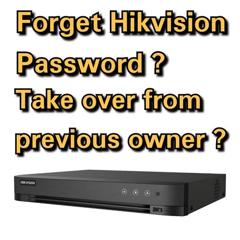 Hikvision DVR Password Reset Service NVR HVR How To Reset Hikvision