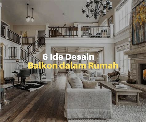 6 Ide Desain Balkon Dalam Rumah Lacakharga