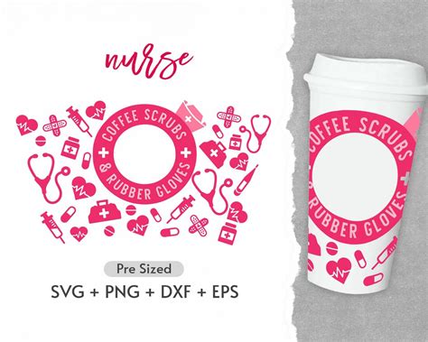 Oz Nurse Hot Cup Svg Full Wrap Svg Nurse Life Pre Sized Hot Cup Nurse Fuel Nursing