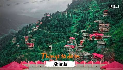 11 Amazing Things To Do In Shimla Trisoj