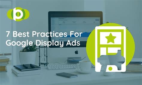 Best Practices For Google Display Ads Broadplace