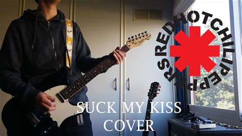 Red Hot Chili Peppers Suck My Kiss Guitar Cover YouTube