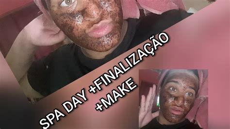 SPA DAY FINALIZAÇÃO NA QUARENTENA REALZÃO YouTube