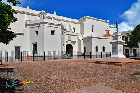 Iglesia De San Jose San Juan Puerto Rico Visitors Guide 2023