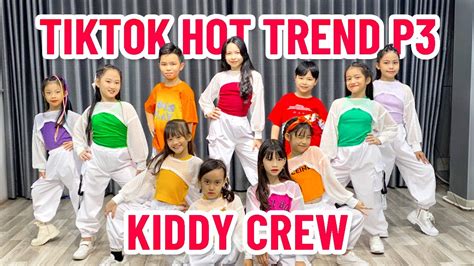 KIDDY CREW MASH UP TIKTOK HOT TREND P Minhx Entertainment YouTube