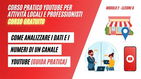 Come Analizzare I Dati E I Numeri Di Un Canale Youtube Guida Pratica