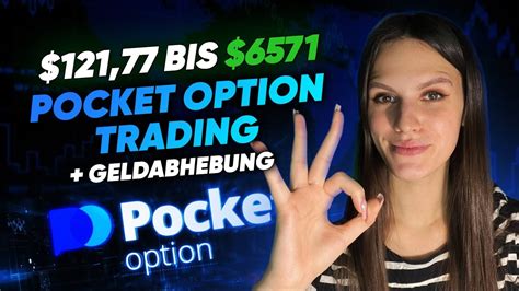 POCKET OPTION ZIEHT GELD AB 121 77 bis 6571 Ich spreche über meine