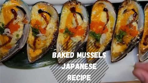Baked Mussels Japanese Recipe Deliciouscooksinfo