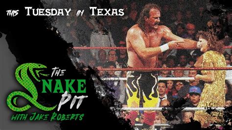 The Snake Pit With Jake Roberts Ep This Tuesday In Texas Youtube