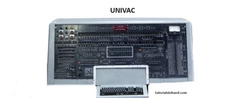 UNIVAC 1 computer | features of univac and full form - tutorialsinhand