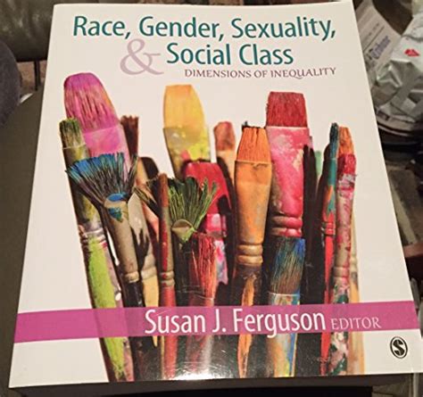 Race Gender Sexuality And Social Class Dimensions Of Inequality