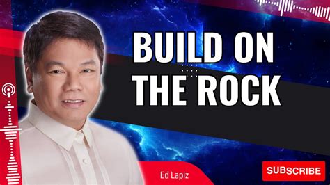 Pastor Sermons Build On The Rock Ed Lapiz 2023 Youtube