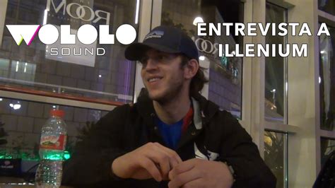 Wololo Sound Entrevista A Illenium Youtube