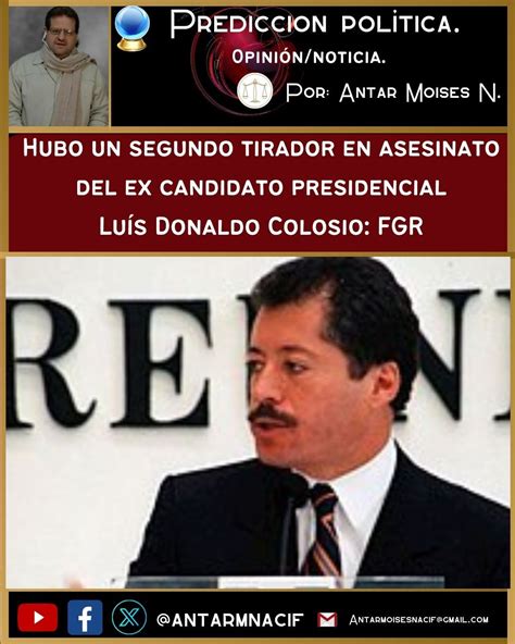 Hubo Un Segundo Tirador En Homicidio De Luis Donaldo Colosio Y Fue