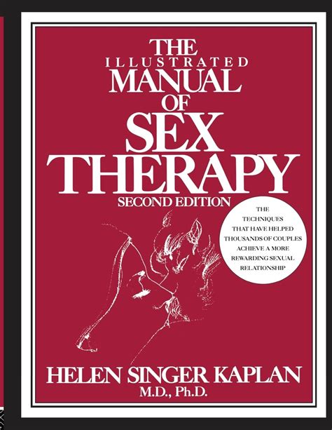 Amazon The Illustrated Manual Of Sex Therapy Second Edition Kaplan Helen