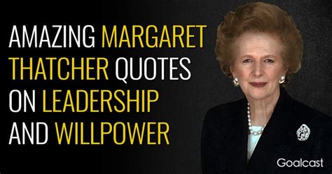 15 Amazing Margaret Thatcher Quotes on Leadership and Willpower