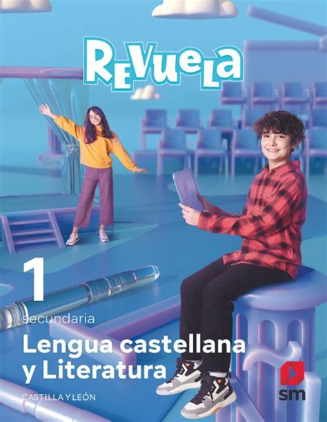 LENGUA CASTELLANA 1º ESO PROYECTO REVUELA CASTILLA Y LEÓN ED 2022 MEC