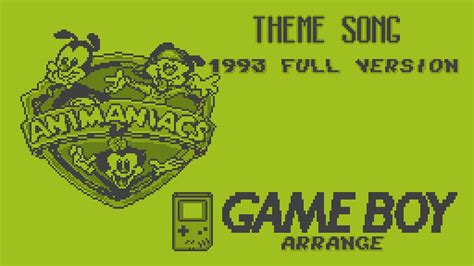 Animaniacs Theme Song 1993 Full Version Game Boy Arrange Youtube