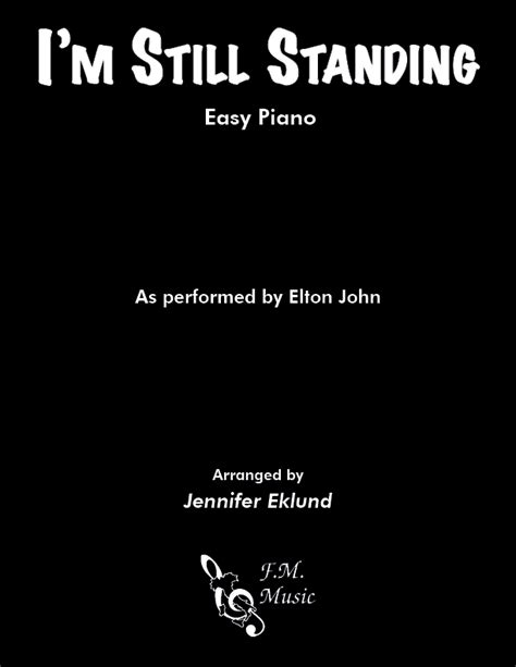 Im Still Standing Easy Piano By Elton John Fm Sheet Music Pop