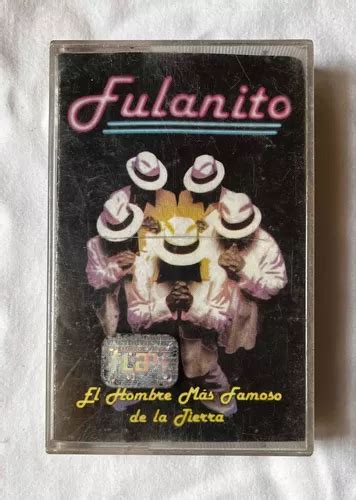 Cassette Original Fulanito El Hombre Más Famoso De La Tierra en venta