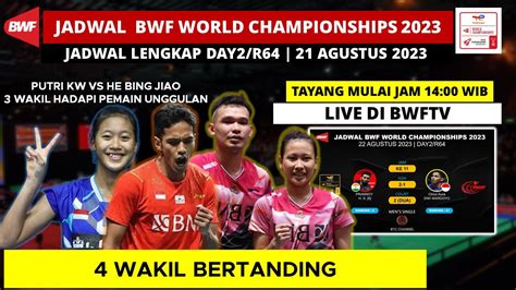 Jadwal BWF World Championships 2023 Hari Ini Day2 R64 Putri KW VS He