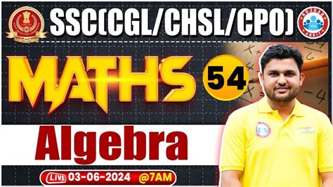 SSC Maths Algebra By Rahul Teotia Sir SSC CGL CHSL CPO 2024