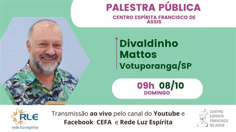 Palestra Cefa Divaldinho Matos Youtube