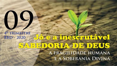 A Fragilidade Humana E A Soberania Divina Youtube