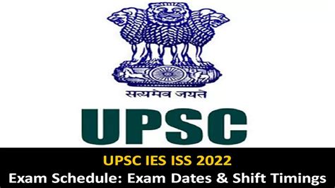 Upsc Ies Iss Exam Schedule Released Check Exam Dates Shift Timings