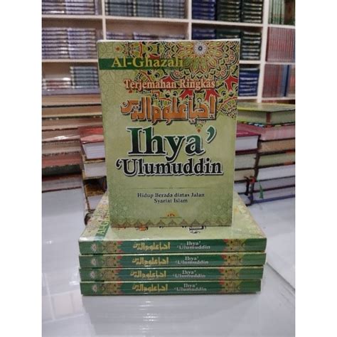 Jual [original] Buku Terjemahan Ringkas Ihya Ulumuddin Lengkap By Imam Al Ghazali Shopee Indonesia