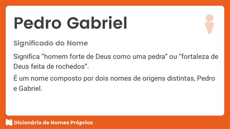 Siginificado De Pedro - Significado do nome Pedro Gabriel - Dicionário de Nomes Próprios