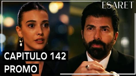 Cautiverio Capitulo 142 Promo Esaret Redemption Episode 142 Trailer