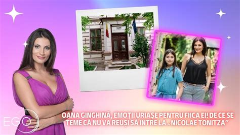 Ioana Ginghină emoții uriașe pentru fiica ei De ce se teme că nu va