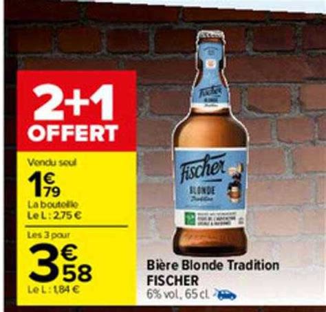 Promo Bière Blonde Tradition Fischer chez Carrefour iCatalogue fr
