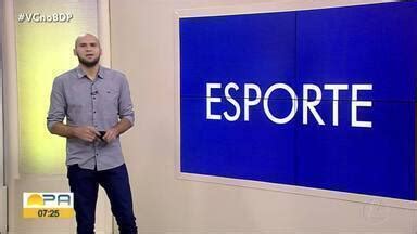 Globo Esporte PA Gustavo Pêna comenta os destaques do esporte