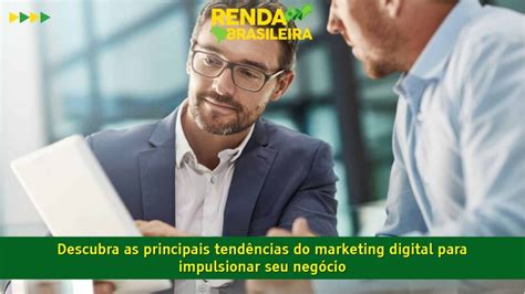 Descubra As Principais Tend Ncias Do Marketing Digital Para Impulsionar