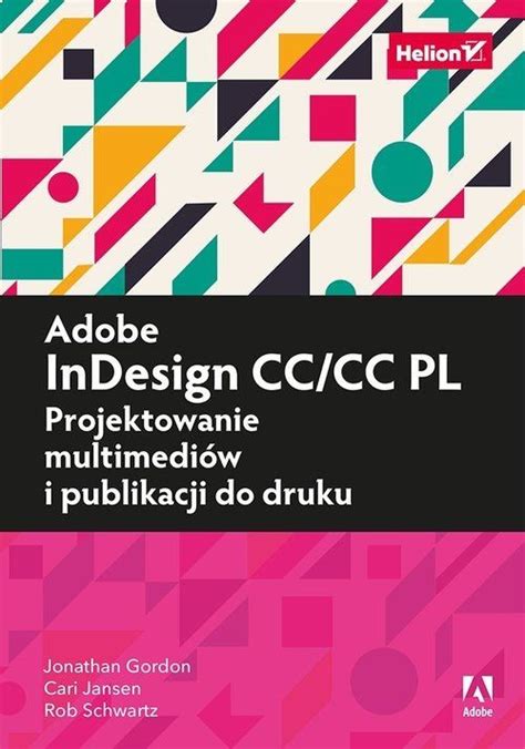 Adobe InDesign CC CC PL Projektowanie multimediów i publikacji do druku