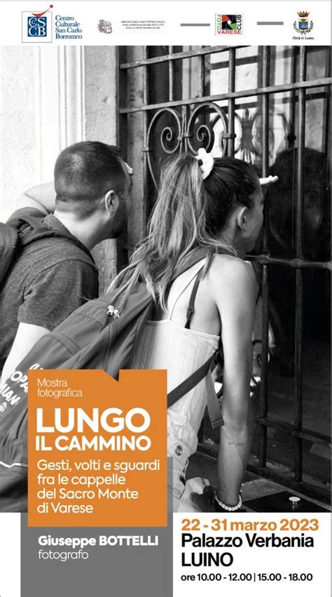 Lungo Il Cammino A Luino La Mostra Fotografica Di Giuseppe Bottelli