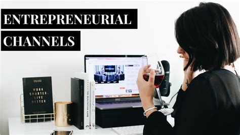 The Best Youtube Channels For Entrepreneurs Youtube