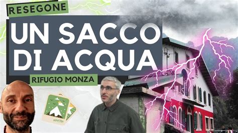 Rifugio Monza Pozze Di Erve E Quasi Resegone YouTube